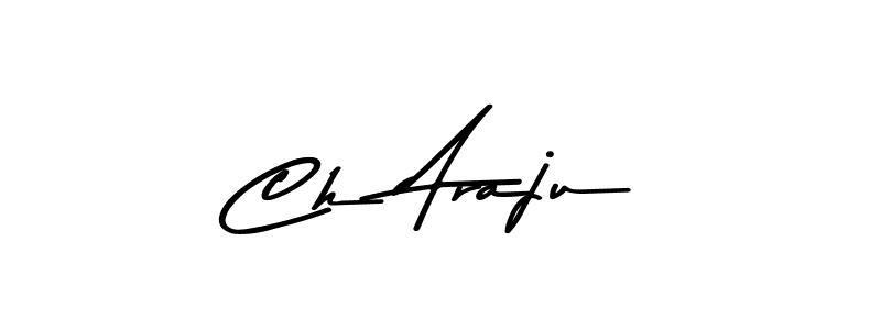 How to make Ch Araju signature? Asem Kandis PERSONAL USE is a professional autograph style. Create handwritten signature for Ch Araju name. Ch Araju signature style 9 images and pictures png