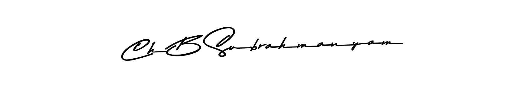Also we have Ch B Subrahmanyam name is the best signature style. Create professional handwritten signature collection using Asem Kandis PERSONAL USE autograph style. Ch B Subrahmanyam signature style 9 images and pictures png