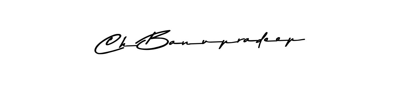 Ch Banupradeep stylish signature style. Best Handwritten Sign (Asem Kandis PERSONAL USE) for my name. Handwritten Signature Collection Ideas for my name Ch Banupradeep. Ch Banupradeep signature style 9 images and pictures png