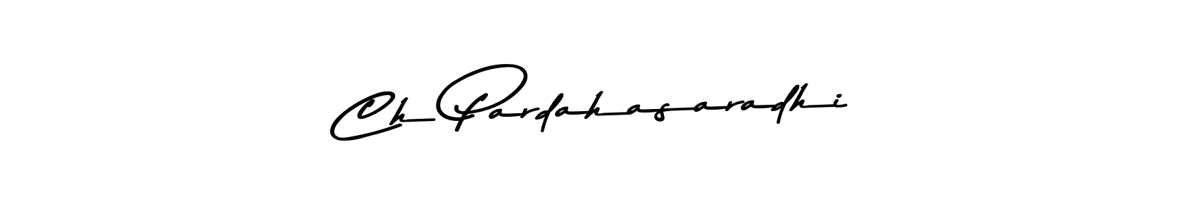 Make a beautiful signature design for name Ch Pardahasaradhi. With this signature (Asem Kandis PERSONAL USE) style, you can create a handwritten signature for free. Ch Pardahasaradhi signature style 9 images and pictures png