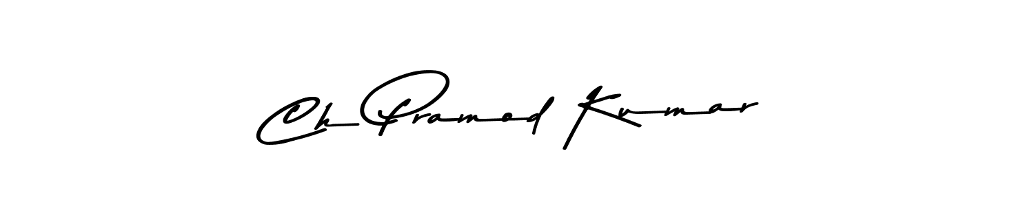 Make a beautiful signature design for name Ch Pramod Kumar. With this signature (Asem Kandis PERSONAL USE) style, you can create a handwritten signature for free. Ch Pramod Kumar signature style 9 images and pictures png