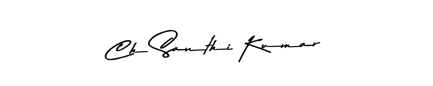 Design your own signature with our free online signature maker. With this signature software, you can create a handwritten (Asem Kandis PERSONAL USE) signature for name Ch Santhi Kumar. Ch Santhi Kumar signature style 9 images and pictures png