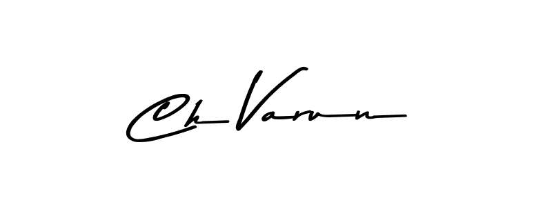 Ch Varun stylish signature style. Best Handwritten Sign (Asem Kandis PERSONAL USE) for my name. Handwritten Signature Collection Ideas for my name Ch Varun. Ch Varun signature style 9 images and pictures png
