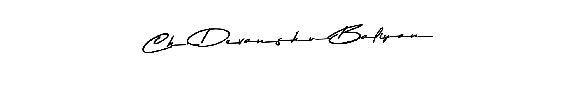 Design your own signature with our free online signature maker. With this signature software, you can create a handwritten (Asem Kandis PERSONAL USE) signature for name Ch. Devanshu Baliyan. Ch. Devanshu Baliyan signature style 9 images and pictures png