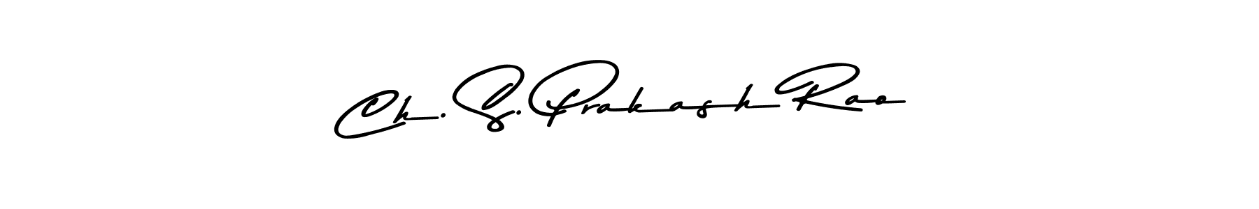 Similarly Asem Kandis PERSONAL USE is the best handwritten signature design. Signature creator online .You can use it as an online autograph creator for name Ch. S. Prakash Rao. Ch. S. Prakash Rao signature style 9 images and pictures png