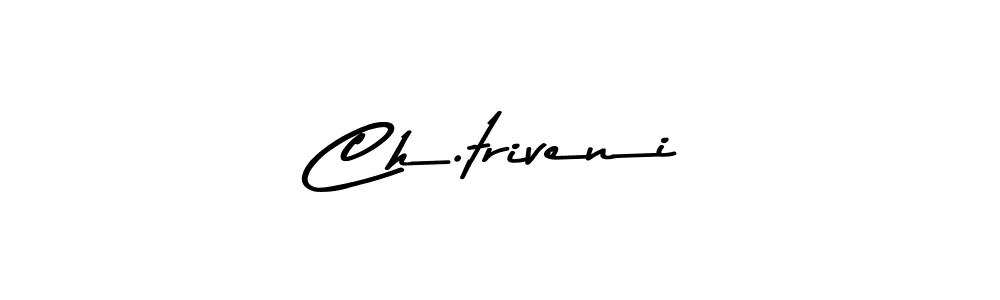 Create a beautiful signature design for name Ch.triveni. With this signature (Asem Kandis PERSONAL USE) fonts, you can make a handwritten signature for free. Ch.triveni signature style 9 images and pictures png