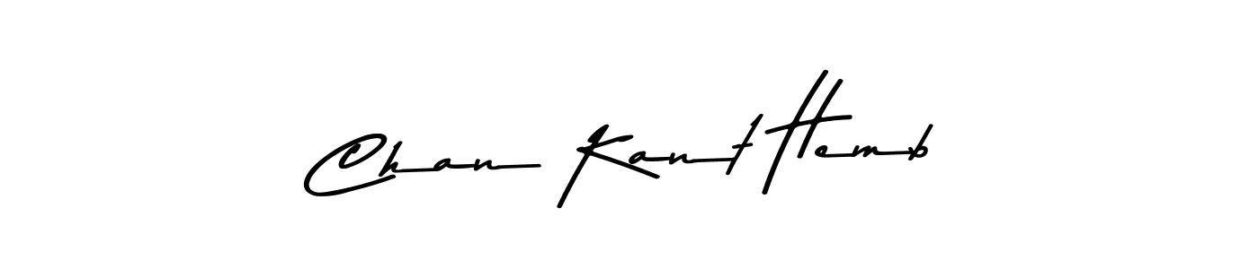 Also You can easily find your signature by using the search form. We will create Chan Kant Hemb name handwritten signature images for you free of cost using Asem Kandis PERSONAL USE sign style. Chan Kant Hemb signature style 9 images and pictures png