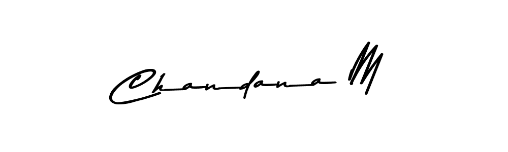 Design your own signature with our free online signature maker. With this signature software, you can create a handwritten (Asem Kandis PERSONAL USE) signature for name Chandana M. Chandana M signature style 9 images and pictures png