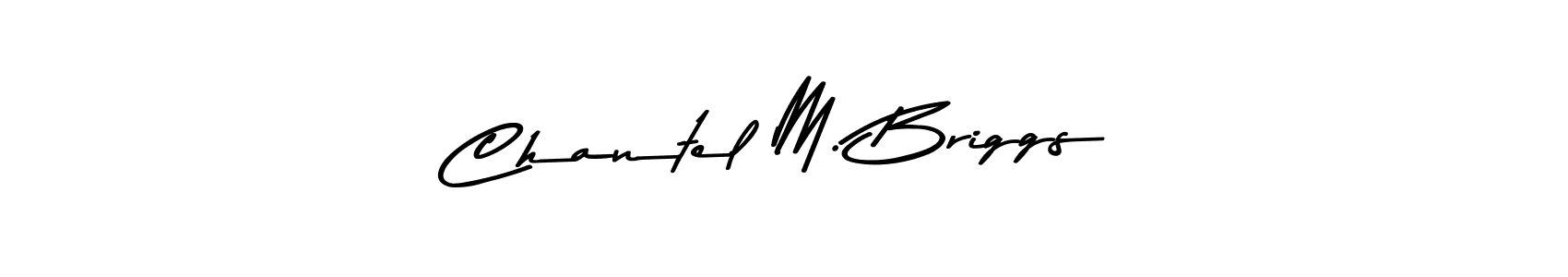 Make a beautiful signature design for name Chantel M. Briggs. Use this online signature maker to create a handwritten signature for free. Chantel M. Briggs signature style 9 images and pictures png