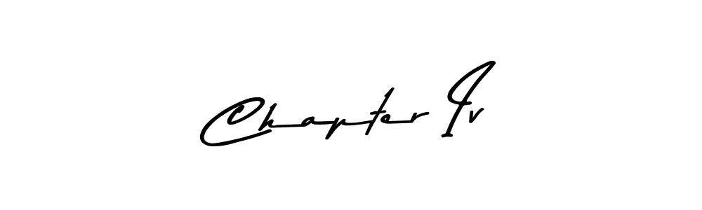 Use a signature maker to create a handwritten signature online. With this signature software, you can design (Asem Kandis PERSONAL USE) your own signature for name Chapter Iv. Chapter Iv signature style 9 images and pictures png