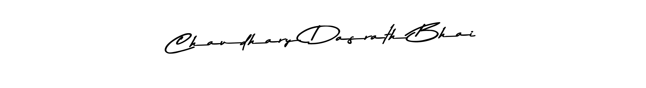 How to make Chaudhary Dasrath Bhai name signature. Use Asem Kandis PERSONAL USE style for creating short signs online. This is the latest handwritten sign. Chaudhary Dasrath Bhai signature style 9 images and pictures png