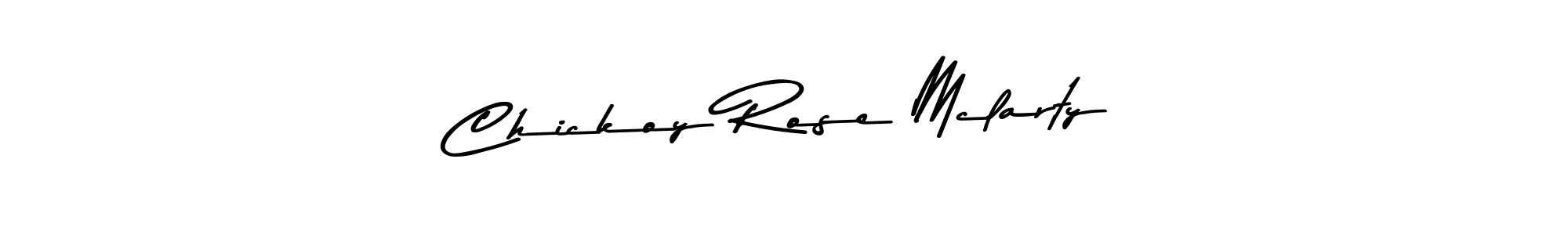 How to make Chickoy Rose Mclarty name signature. Use Asem Kandis PERSONAL USE style for creating short signs online. This is the latest handwritten sign. Chickoy Rose Mclarty signature style 9 images and pictures png