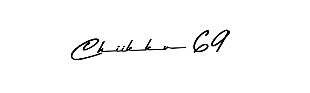 Chiikku 69 stylish signature style. Best Handwritten Sign (Asem Kandis PERSONAL USE) for my name. Handwritten Signature Collection Ideas for my name Chiikku 69. Chiikku 69 signature style 9 images and pictures png