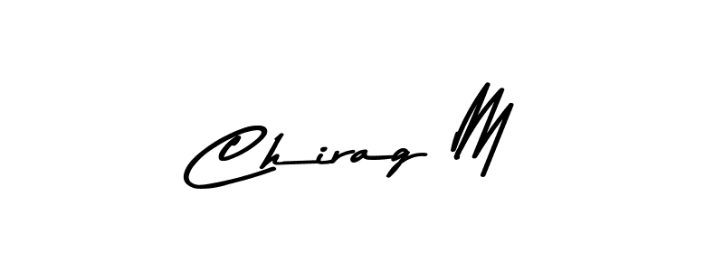 Use a signature maker to create a handwritten signature online. With this signature software, you can design (Asem Kandis PERSONAL USE) your own signature for name Chirag M. Chirag M signature style 9 images and pictures png