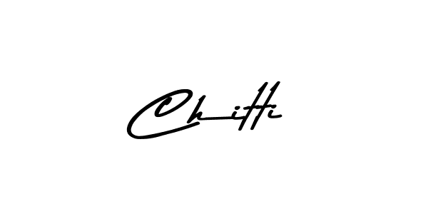 Use a signature maker to create a handwritten signature online. With this signature software, you can design (Asem Kandis PERSONAL USE) your own signature for name Chitti. Chitti signature style 9 images and pictures png