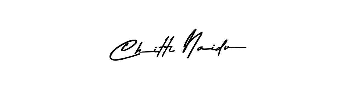 Design your own signature with our free online signature maker. With this signature software, you can create a handwritten (Asem Kandis PERSONAL USE) signature for name Chitti Naidu. Chitti Naidu signature style 9 images and pictures png