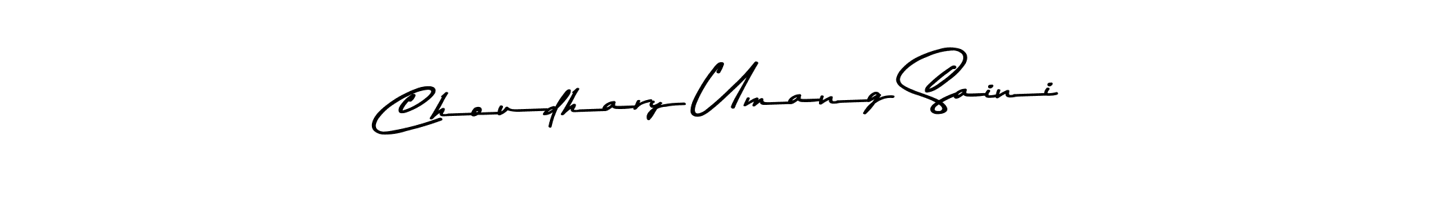 You should practise on your own different ways (Asem Kandis PERSONAL USE) to write your name (Choudhary Umang Saini) in signature. don't let someone else do it for you. Choudhary Umang Saini signature style 9 images and pictures png