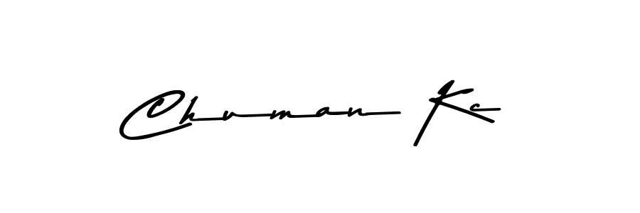 Make a beautiful signature design for name Chuman Kc. With this signature (Asem Kandis PERSONAL USE) style, you can create a handwritten signature for free. Chuman Kc signature style 9 images and pictures png