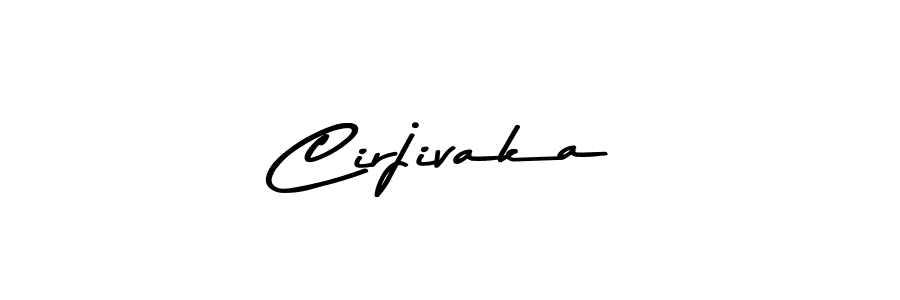 Make a beautiful signature design for name Cirjivaka. With this signature (Asem Kandis PERSONAL USE) style, you can create a handwritten signature for free. Cirjivaka signature style 9 images and pictures png