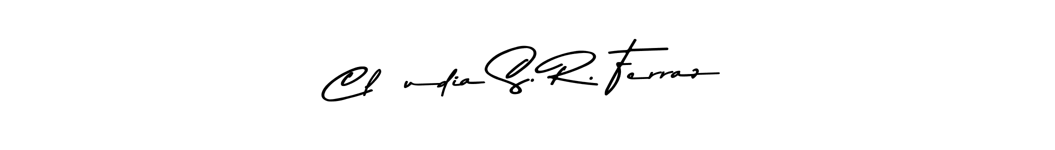 Use a signature maker to create a handwritten signature online. With this signature software, you can design (Asem Kandis PERSONAL USE) your own signature for name Cláudia S. R. Ferraz. Cláudia S. R. Ferraz signature style 9 images and pictures png