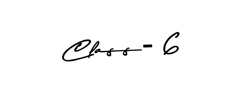 Check out images of Autograph of Class- 6 name. Actor Class- 6 Signature Style. Asem Kandis PERSONAL USE is a professional sign style online. Class- 6 signature style 9 images and pictures png