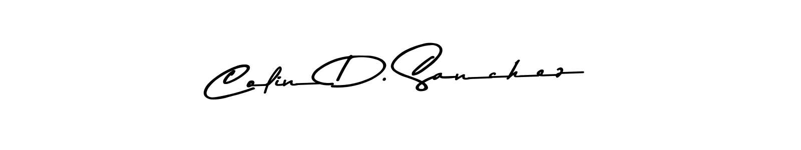 Check out images of Autograph of Colin D. Sanchez name. Actor Colin D. Sanchez Signature Style. Asem Kandis PERSONAL USE is a professional sign style online. Colin D. Sanchez signature style 9 images and pictures png