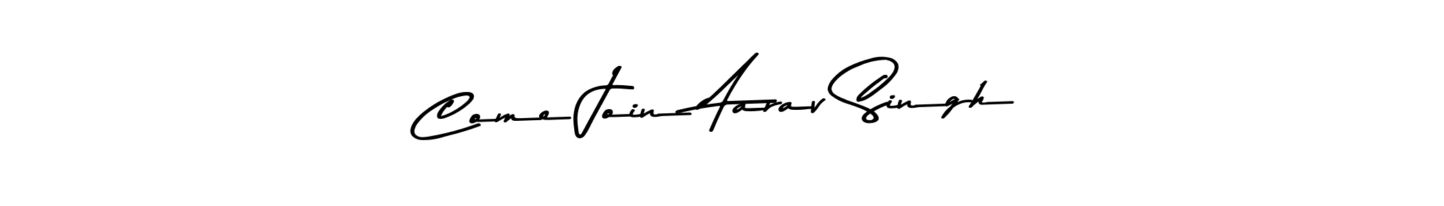 You should practise on your own different ways (Asem Kandis PERSONAL USE) to write your name (Come Join Aarav Singh) in signature. don't let someone else do it for you. Come Join Aarav Singh signature style 9 images and pictures png