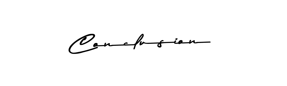 Make a beautiful signature design for name Conclusion. With this signature (Asem Kandis PERSONAL USE) style, you can create a handwritten signature for free. Conclusion signature style 9 images and pictures png