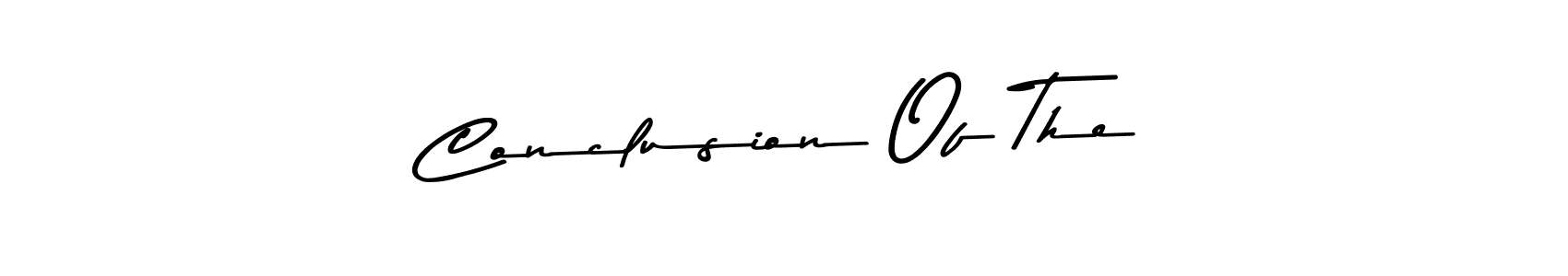 Design your own signature with our free online signature maker. With this signature software, you can create a handwritten (Asem Kandis PERSONAL USE) signature for name Conclusion Of The. Conclusion Of The signature style 9 images and pictures png
