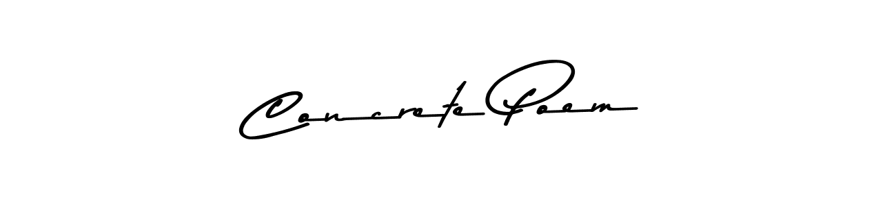 Also we have Concrete Poem name is the best signature style. Create professional handwritten signature collection using Asem Kandis PERSONAL USE autograph style. Concrete Poem signature style 9 images and pictures png