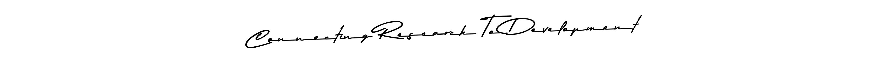 Here are the top 10 professional signature styles for the name Connecting Research To Development. These are the best autograph styles you can use for your name. Connecting Research To Development signature style 9 images and pictures png