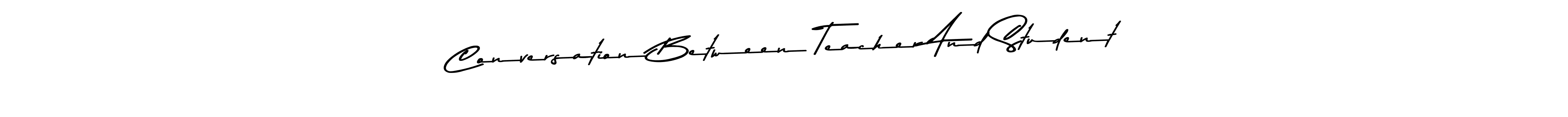 You can use this online signature creator to create a handwritten signature for the name Conversation Between Teacher And Student. This is the best online autograph maker. Conversation Between Teacher And Student signature style 9 images and pictures png