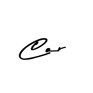 How to make Cor name signature. Use Asem Kandis PERSONAL USE style for creating short signs online. This is the latest handwritten sign. Cor signature style 9 images and pictures png