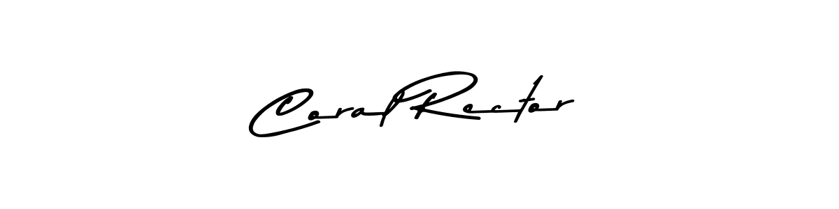 Coral Rector stylish signature style. Best Handwritten Sign (Asem Kandis PERSONAL USE) for my name. Handwritten Signature Collection Ideas for my name Coral Rector. Coral Rector signature style 9 images and pictures png