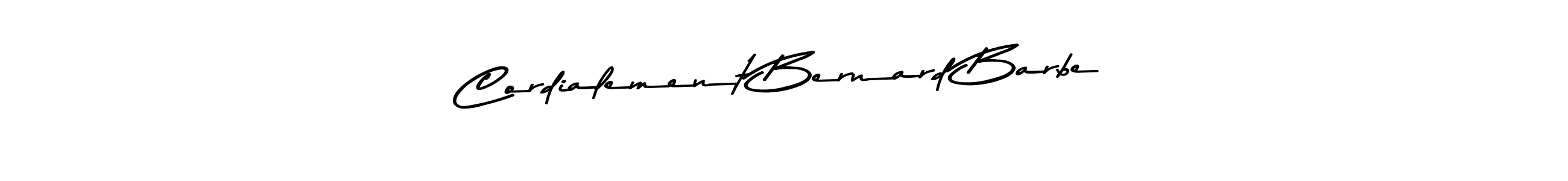 Also we have Cordialement Bernard Barbe name is the best signature style. Create professional handwritten signature collection using Asem Kandis PERSONAL USE autograph style. Cordialement Bernard Barbe signature style 9 images and pictures png