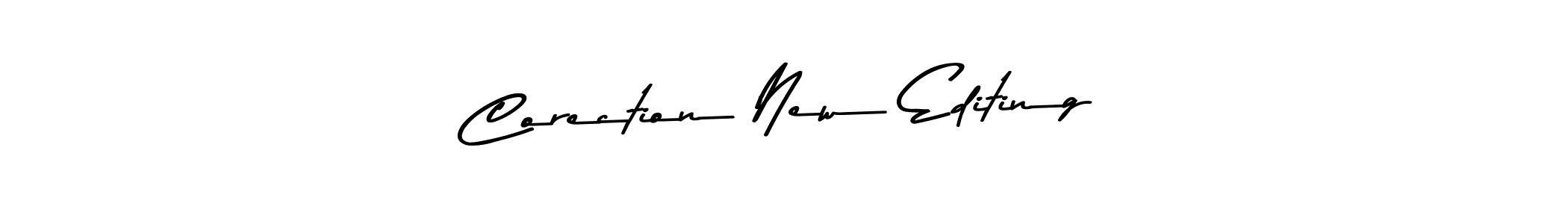 How to Draw Corection New Editing signature style? Asem Kandis PERSONAL USE is a latest design signature styles for name Corection New Editing. Corection New Editing signature style 9 images and pictures png