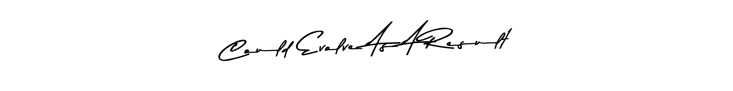 The best way (Asem Kandis PERSONAL USE) to make a short signature is to pick only two or three words in your name. The name Could Evolve As A Result include a total of six letters. For converting this name. Could Evolve As A Result signature style 9 images and pictures png