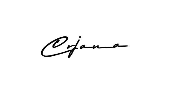 Make a beautiful signature design for name Crjana. With this signature (Asem Kandis PERSONAL USE) style, you can create a handwritten signature for free. Crjana signature style 9 images and pictures png