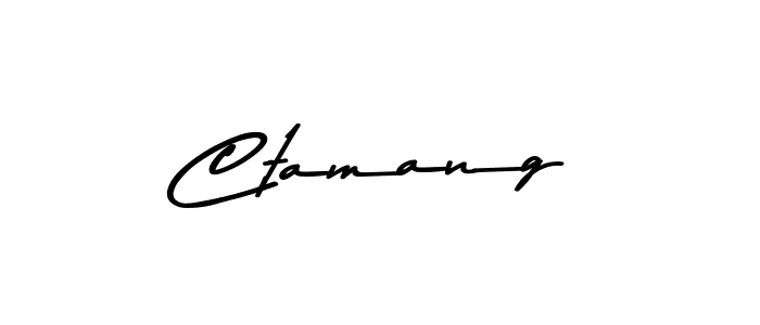 You should practise on your own different ways (Asem Kandis PERSONAL USE) to write your name (Ctamang) in signature. don't let someone else do it for you. Ctamang signature style 9 images and pictures png