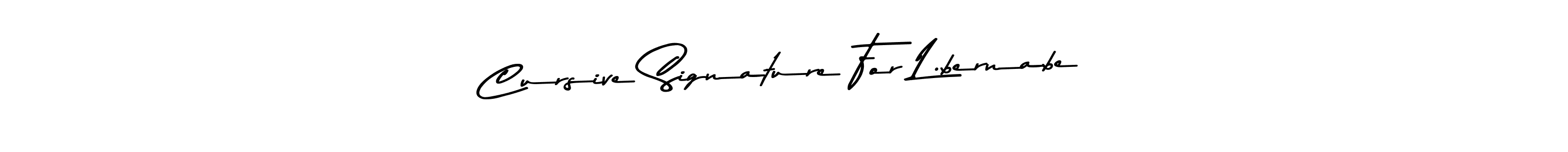 Once you've used our free online signature maker to create your best signature Asem Kandis PERSONAL USE style, it's time to enjoy all of the benefits that Cursive Signature For L.bernabe name signing documents. Cursive Signature For L.bernabe signature style 9 images and pictures png