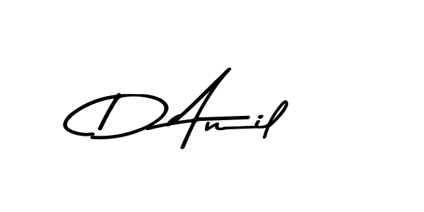 You should practise on your own different ways (Asem Kandis PERSONAL USE) to write your name (D Anil) in signature. don't let someone else do it for you. D Anil signature style 9 images and pictures png