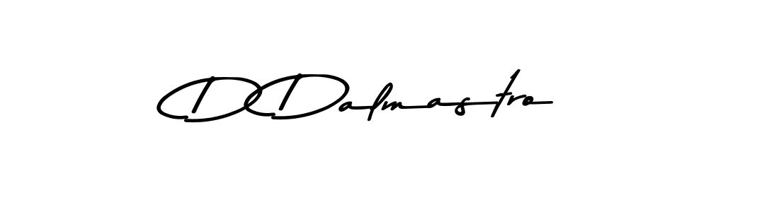 You should practise on your own different ways (Asem Kandis PERSONAL USE) to write your name (D Dalmastro) in signature. don't let someone else do it for you. D Dalmastro signature style 9 images and pictures png