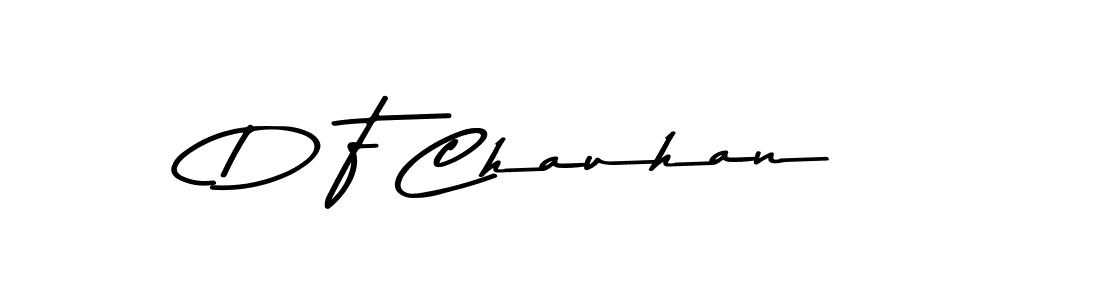 Create a beautiful signature design for name D F Chauhan. With this signature (Asem Kandis PERSONAL USE) fonts, you can make a handwritten signature for free. D F Chauhan signature style 9 images and pictures png