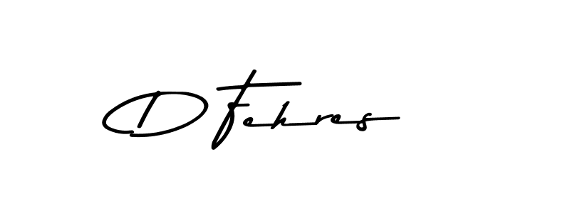 How to make D Fehres signature? Asem Kandis PERSONAL USE is a professional autograph style. Create handwritten signature for D Fehres name. D Fehres signature style 9 images and pictures png