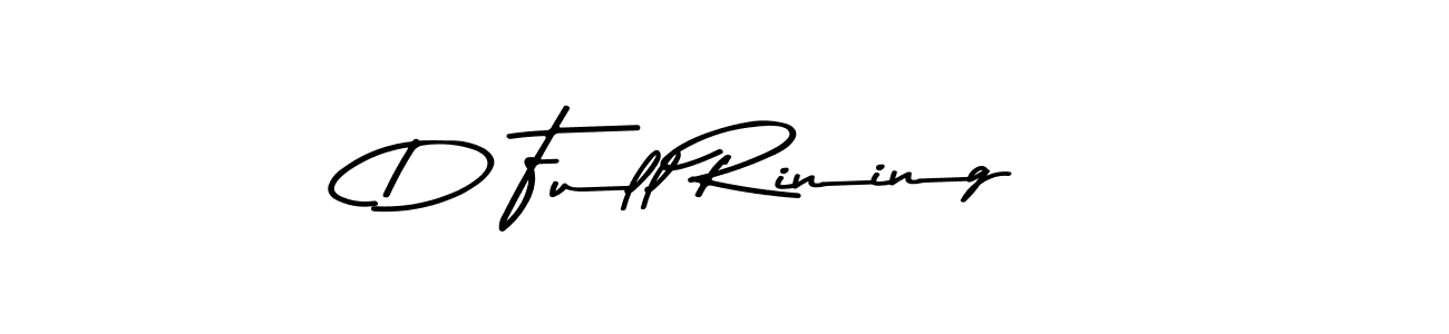 How to make D Full Rining name signature. Use Asem Kandis PERSONAL USE style for creating short signs online. This is the latest handwritten sign. D Full Rining signature style 9 images and pictures png