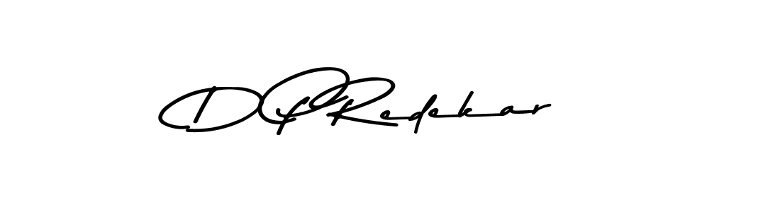 Design your own signature with our free online signature maker. With this signature software, you can create a handwritten (Asem Kandis PERSONAL USE) signature for name D P Redekar. D P Redekar signature style 9 images and pictures png