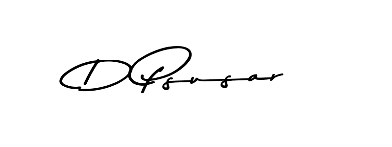 You should practise on your own different ways (Asem Kandis PERSONAL USE) to write your name (D Psusar) in signature. don't let someone else do it for you. D Psusar signature style 9 images and pictures png
