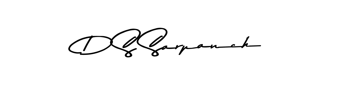 Create a beautiful signature design for name D S Sarpanch. With this signature (Asem Kandis PERSONAL USE) fonts, you can make a handwritten signature for free. D S Sarpanch signature style 9 images and pictures png