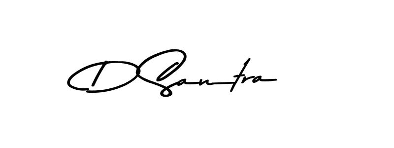 Create a beautiful signature design for name D Santra. With this signature (Asem Kandis PERSONAL USE) fonts, you can make a handwritten signature for free. D Santra signature style 9 images and pictures png