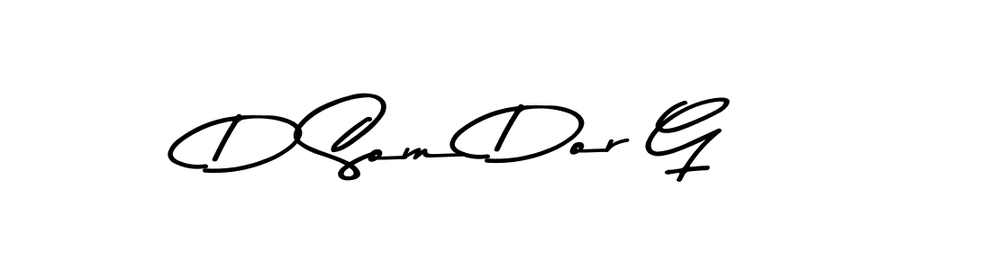 Make a beautiful signature design for name D Som Dor G. With this signature (Asem Kandis PERSONAL USE) style, you can create a handwritten signature for free. D Som Dor G signature style 9 images and pictures png